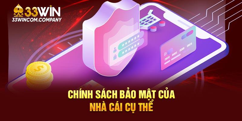 Chính sách bảo mật của nhà cái cụ thể