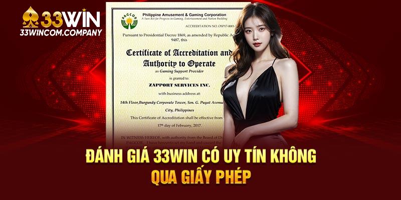 Đánh giá 33WIN có uy tín không qua giấy phép