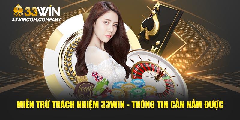 Miễn Trừ Trách Nhiệm 33Win - Những Điều Bạn Cần Biết