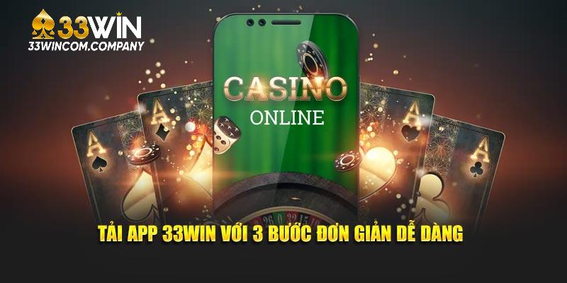 Tải app 33WIN với 3 bước đơn giản dễ dàng
