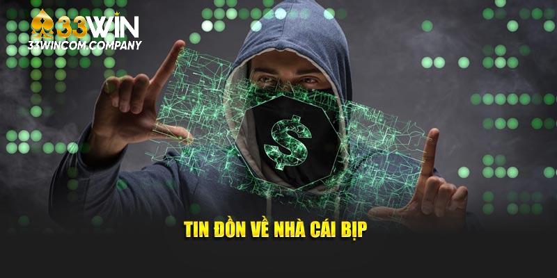 Tin đồn về nhà cái bịp